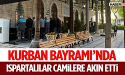 Kurban Bayramı’nda Ispartalılar Camilere Akın Etti