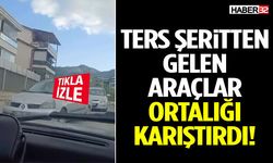Ters Şeritten Gelen Araçlar Ortalığı Karıştırdı!