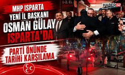 MHP Isparta Yeni İl Başkanı Osman Gülay Isparta’da