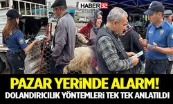 Pazar Yerinde Alarm! Dolandırıcılık Yöntemleri Tek Tek Anlatıldı