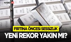 Fırtına Öncesi Sessizlik-Yeni Rekor Yakın mı?