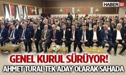 Genel Kurul Sürüyor! Ahmet Tural Tek Aday Olarak Sahada