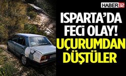 Isparta’da Feci Olay! Uçurumdan Düştüler