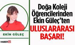 Doğa Koleji Öğrencilerinden Ekin Güleç’ten Uluslararası Başarı!