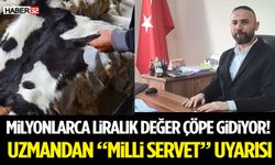 Milyonlarca Liralık Değer Çöpe Gidiyor! Uzmandan “Milli Servet” Uyarısı