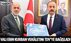 Vali Erin Kurban Vekâletini TDV’ye Bağışladı