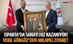Isparta’da Sanayi Hız Kazanıyor!