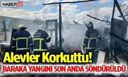 Alevler Korkuttu! Baraka Yangını Son Anda Söndürüldü
