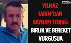 Yılmaz Tarım’dan Bayram Tebriği: Birlik ve Bereket Vurgusu