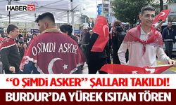 “O Şimdi Asker” Şalları Takıldı! Burdur’da Yürek Isıtan Tören