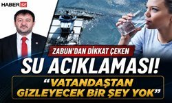 Zabun:“Vatandaştan Gizleyecek Bir Şey Yok”