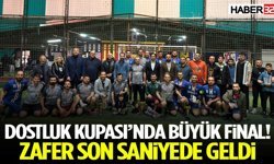 Dostluk Kupası’nda Büyük Final! Zafer Son Saniyede Geldi