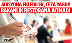 Adisyona Eklediler, Ceza Yağdı! Bakanlık Restorana Acımadı