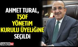 Ahmet Tural, Tşof Yönetim Kurulu Üyeliğine Seçildi