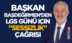 Başkan Başdeğirmen’den LGS Günü İçin "Sessizlik" Çağrısı