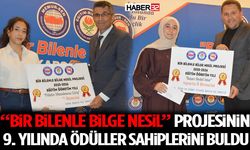 “Bir Bilenle Bilge Nesil” Projesinin 9. Yılında Ödüller Sahiplerini Buldu