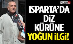 Isparta’da Diz Kürüne Yoğun İlgi!
