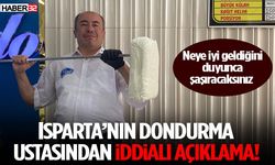 Isparta’nın Dondurma Ustasından İddialı Açıklama!