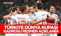 Türkiye Dünya Kupası Kadrosu Resmen Açıklandı