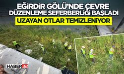 Eğirdir Gölü’nde Çevre Düzenleme Seferberliği Başladı