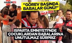 "Görev Başında Babalar Günü!"