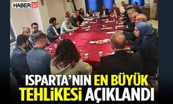 Isparta’nın En Büyük Tehlikesi Açıklandı!