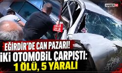 Eğirdir'de Feci Kaza! 1 Ölü, 5 Yaralı