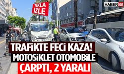 Trafikte Feci Kaza! Motosiklet Otomobile Çarptı, 2 Yaralı