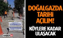 Doğalgazda Tarihi Açılım! Köylere Kadar Ulaşacak