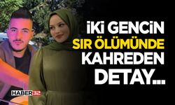 İki Gencin Sır Ölümünde Kahreden Detay