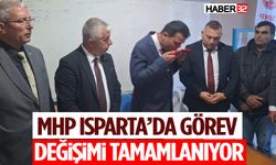 MHP Isparta’da Görev Değişimi Tamamlanıyor