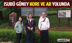 ISUBÜ Güney Kore Ve Ab Yolunda!