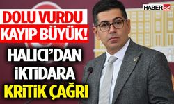 Dolu Vurdu, Kayıp Büyük! Halıcı’dan İktidara Kritik Çağrı