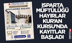 Isparta Müftülüğü Hayırlar Kur’an Kursu’nda Kayıtlar Başladı