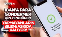 IBAN'a Para Göndermek İçin Yeni Dönem