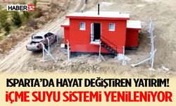 Isparta’da Hayat Değiştiren Yatırım! İçme Suyu Sistemi Yenileniyor