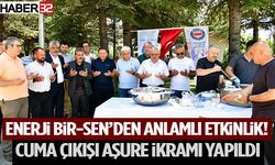 Enerji Bir-Sen’den Anlamlı Etkinlik! Cuma Çıkışı Aşure İkramı Yapıldı