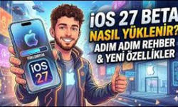 İndir! İOS 27 Beta Nasıl Yüklenir?