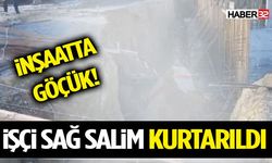 İnşaatta Göçük: İşçi Sağ Salim Kurtarıldı