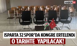 Isparta 32 Spor’da Kongre Ertelendi