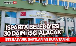 Isparta Belediyesi 30 Daimi İşçi Alacak