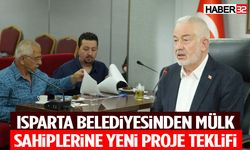 Isparta Belediyesinden Mülk Sahiplerine Yeni Proje Teklifi