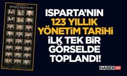 Isparta’nın 123 Yıllık Yönetim Tarihi İlk Tek Bir Görselde Toplandı!