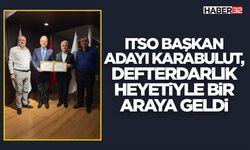 Karabulut, Defterdarlık Heyetiyle Bir Araya Geldi