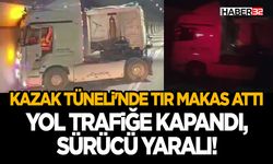 Kazak Tüneli'nde Tır Makas Attı