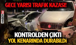 Gece Yarısı Trafik Kazası! Kontrolden Çıktı Yol Kenarında Durabildi