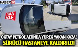 Oktay Petrol Altında Yürek Yakan Kaza! Sürücü Hastaneye Kaldırıldı