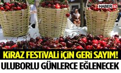 Kiraz Festivali İçin Geri Sayım! Uluborlu Günlerce Eğlenecek