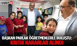 Başkan Parlak Öğretmenlerle Buluştu: Kritik Kararlar Alındı