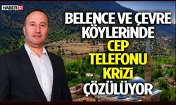 Belence Ve Çevre Köylerinde Cep Telefonu Krizi Çözülüyor